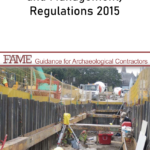 Construction (Design and Management) Regulations 2015 - FAME Guidance for Archaeological Contractors