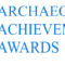 Introducing the Archaeological Achievement Awards