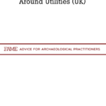 FAME Utility Guide (UK) – Advice for Archaeological Practitioners